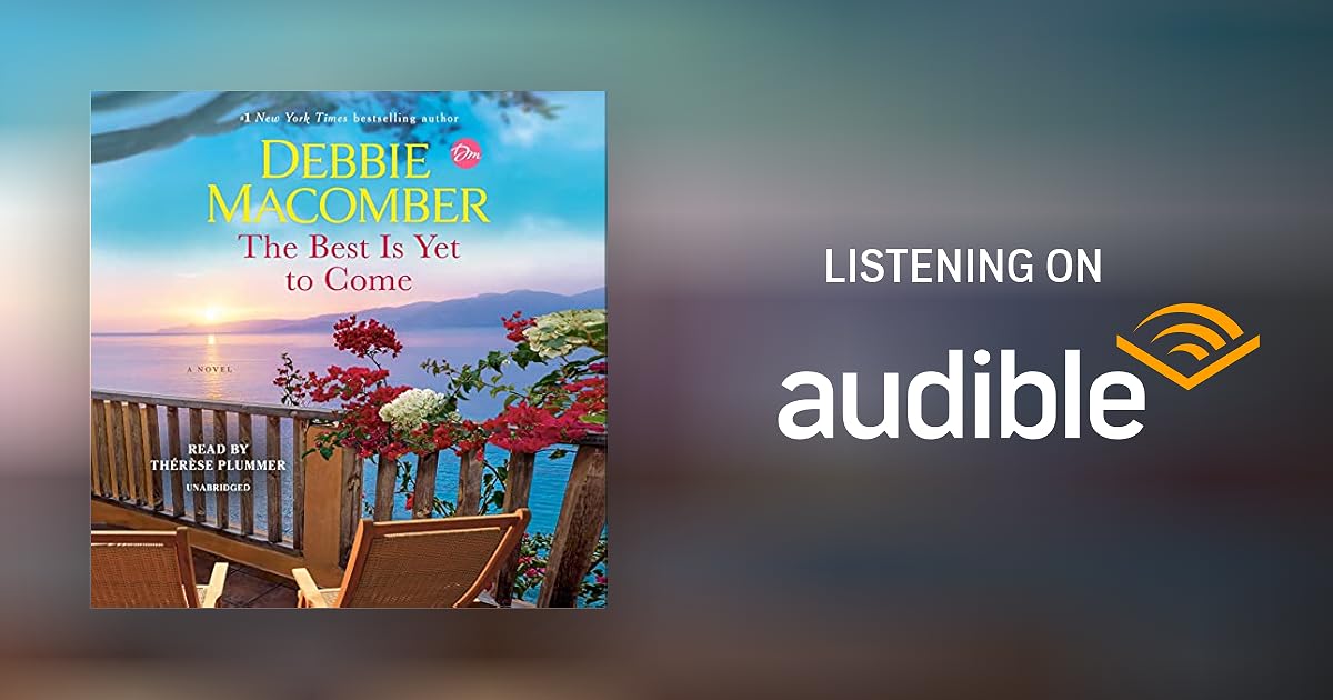 The Best Is Yet to Come by Debbie Audiobook